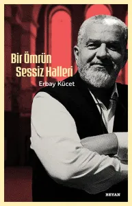 Bir Ömrün Sessiz Halleri