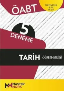 MasterWork Yayınları ÖABT Tarih Öğretmenliği 5 Deneme
