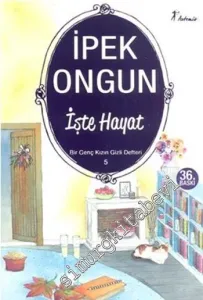 İşte Hayat: Bir Genç Kızın Gizli Defteri 5 -