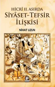 Hicri II. Asırda Siyaset-Tefsir İlişkisi