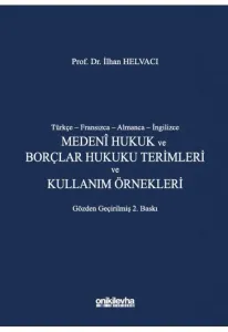 Medeni Hukuk ve Borçlar Hukuku Terimleri ve Kullanım Örnekleri