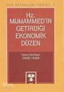 Hz. Muhammed'in Getirdiği Ekonomik Düzen