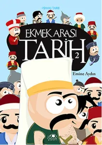 Ekmek Arası Tarih 2 Osmanlı Tarihi