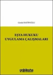 Eşya Hukuku Uygulama Çalışmaları