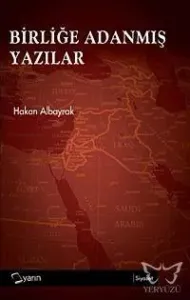 Birliğe Adanmış Yazılar