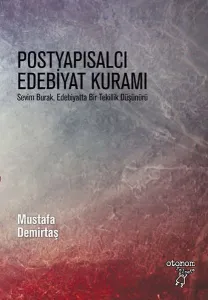 Postyapısalcı Edebiyat Kuramı; Sevim Burak Bir Tekillik Düşünürü
