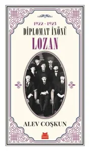 1922-1923 Diplomat İnönü - Lozan