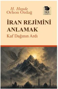 İran Rejimini Anlamak
