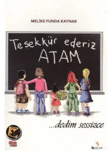 Teşekkür Ederiz Atam