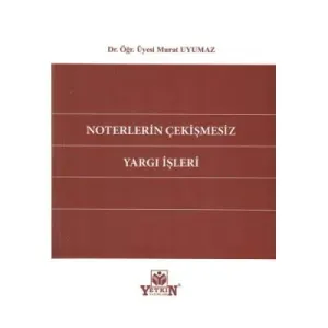 Noterlerin Çekişmesiz Yargı İşleri