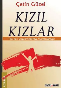 Kızıl Kızlar; Türk, Kürt, Çingene Farketmez, Hepimiz Kardeşiz