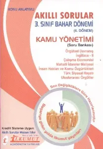 İlkumut Akıllı Sorular 3. Sınıf Bahar Dönemi (6.Dönem) Kamu Yönetimi Soru Bankası