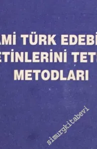 İslami Türk Edebiyatı Metinlerini Tetkik Metodları -        1994