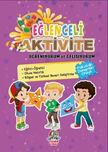 Eğlenceli Aktivite Öğreniyorum ve Gelişiyorum