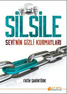 Silsile; Sevi'nin Gizli Kurmayları