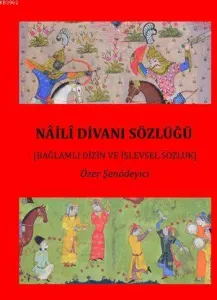 Nâilî Divanı Sözlüğü (2 Cilt)