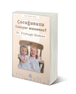 Çocuğunuzu Tanıyor musunuz ?