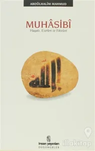 Muhasibi Hayatı, Eserleri ve Fikirleri