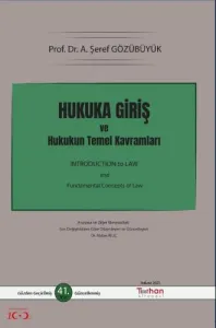 Hukuka Giriş ve Hukukun Temel Kavramları