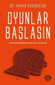 Oyunlar Başlasın; Stratejik Düşünce İçin Akıl Oyunları