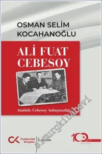Ali Fuat Cebesoy: Atatürk - Cebesoy Anlaşmazlığı -         2023