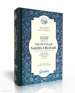 Muhtasar Sahih-i Buhari: Dagistani'nin Zevaidü'z-Zebidi'si ile Birlikte