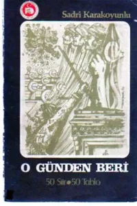 O Günden Beri
