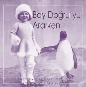 Bay Doğruyu Ararken
