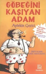 Göbeğini Kaşıyan Adam Göbeğini Kaşıyan Adam