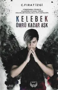 Kelebek Ömrü Kadar Aşk - Ciltli Kitap