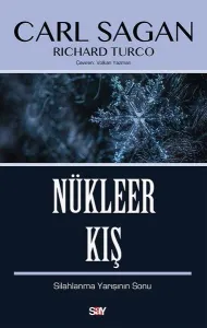 Nükleer Kış; Silahlanma Yarışının Sonu