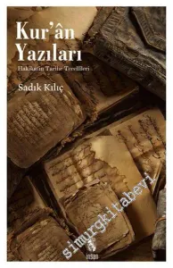 Kur'ân Yazıları: Hakikatin Tarihe Tecellileri -        2016