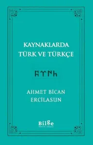 Kaynaklarda Türk Ve Türkçe
