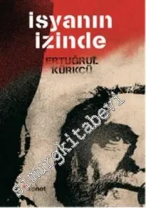 İsyanın İzinde -
