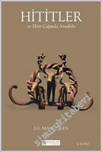 Hititler ve Hitit Çağında Anadolu -         2022