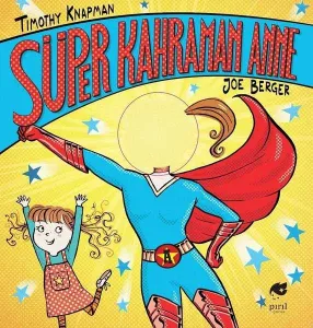 Süper Kahraman Anne