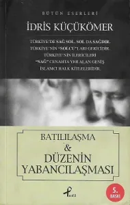 Batılılaşma ve Düzenin Yabancılaşması