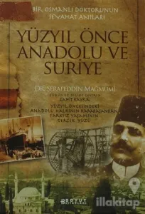 Yüzyıl Önce Anadolu ve Suriye