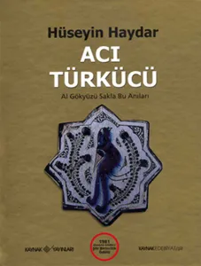 Acı Türkücü / 1981 Akademi Kitabevi Şiir Birincilik Ödülü (Ciltli)