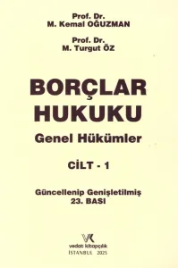 Borçlar Hukuku Genel Hükümler Cilt 1 (Oğuzman/Öz)