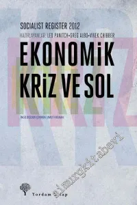 Ekonomik Kriz ve Sol: Socialist Register 2012 -         2013