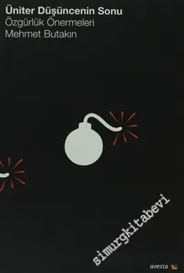 Üniter Düşüncenin Sonu: Özgürlük Önermeleri -        2003