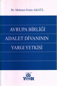 Avrupa Birliği Adalet Divanının Yargı Yetkisi