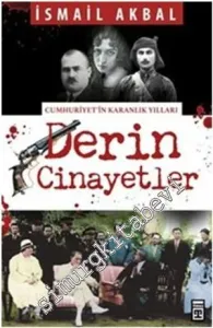 Derin Cinayetler: Cumhuriyetin Karanlık Yılları -