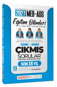 İndeks Akademi 2027 MEB-AGS Eğitim Bilimleri ve Türk Milli Eğitim Sistemi ÖSYM nin İndeksi Çıkmış Sorular Son 16 Yıl 2. Kitap Çözümlü