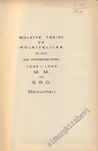 Mülkiye Tarihi ve Mülkiyeliler 2 / 3. Cilt: 1860 - 1949 - Hal Tercemeleri Kısmı -