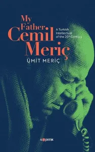 My Father, Cemil Meriç