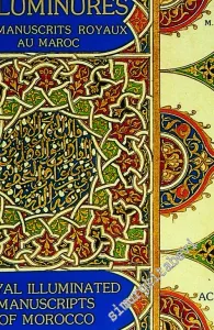 Enluminures, Des Manuscrits Royaux au Maroc ( Bibliotheque al - Hassania ) -        1987