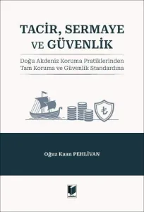 Tacir, Sermaye ve Güvenlik