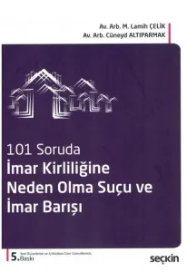 İmar Kirliliğine Neden Olma Suçu ve İmar Barışı